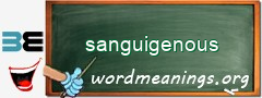 WordMeaning blackboard for sanguigenous